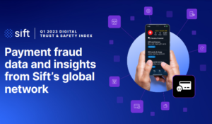 Sift Payment Fraud Report 2023